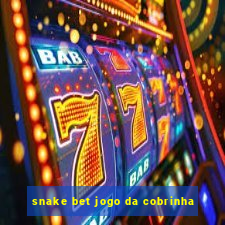 snake bet jogo da cobrinha